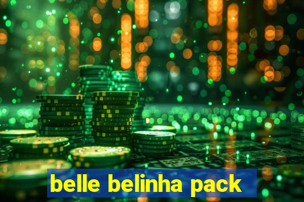 belle belinha pack